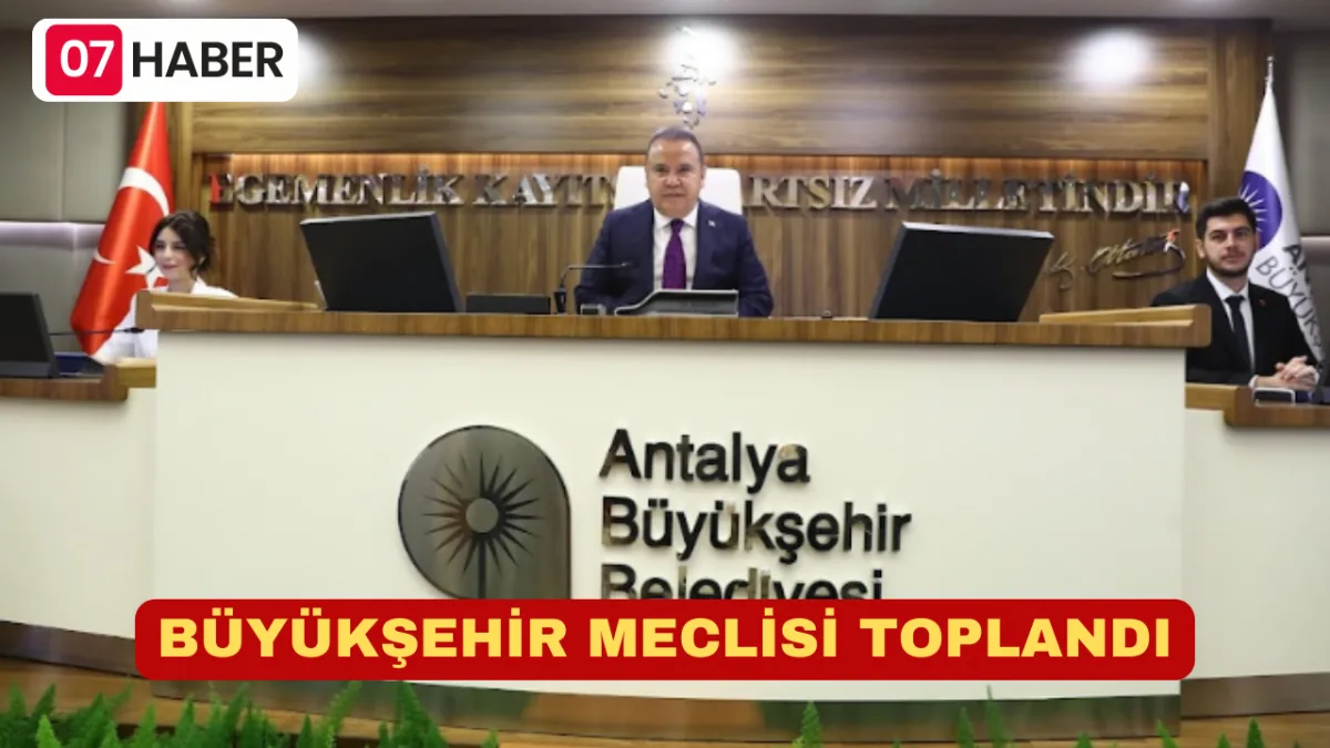 BÜYÜKŞEHİR MECLİSİ TOPLANDI