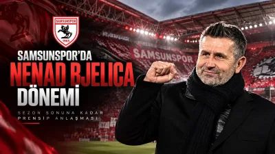 Samsunspor’da Nenad Bjelica dönemi! sezon sonuna kadar anlaşma