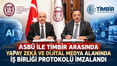 ASBÜ ile TİMBİR Arasında Yapay Zekâ ve Dijital Medya Alanında İş Birliği Protokolü İmzalandı